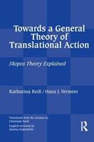 Towards a General Theory of Translational Action - Katharina Reiss, Hans J Vermeer - Libro Taylor & Francis Ltd | Libraccio.it