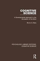 Cognitive Science - Bruno G. Bara - Libro Taylor & Francis Ltd, Psychology Library Editions: Cognitive Science | Libraccio.it
