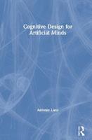 Cognitive Design for Artificial Minds - Antonio Lieto - Libro Taylor & Francis Ltd | Libraccio.it
