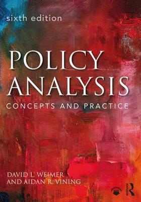 Policy Analysis - David L. Weimer, Aidan R. Vining - Libro Taylor & Francis Ltd | Libraccio.it