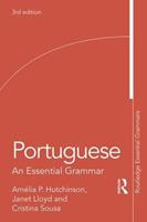Portuguese - Amelia P. Hutchinson, Janet Lloyd, Cristina Sousa - Libro Taylor & Francis Ltd, Routledge Essential Grammars | Libraccio.it