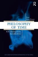 Philosophy of Time - Sean Enda Power - Libro Taylor & Francis Ltd, Routledge Contemporary Introductions to Philosophy | Libraccio.it