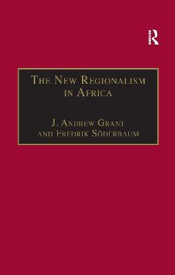 The New Regionalism in Africa - Fredrik Söderbaum - Libro Taylor & Francis Ltd, New Regionalisms Series | Libraccio.it