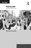 Populism - Manuel Anselmi - Libro Taylor & Francis Ltd, Key Ideas | Libraccio.it