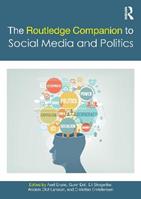 The Routledge Companion to Social Media and Politics  - Libro Taylor & Francis Ltd, Routledge Media and Cultural Studies Companions | Libraccio.it