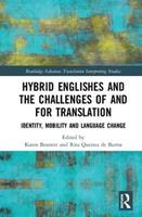 Hybrid Englishes and the Challenges of and for Translation  - Libro Taylor & Francis Ltd, Routledge Advances in Translation and Interpreting Studies | Libraccio.it