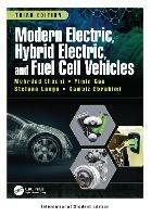 Modern Electric, Hybrid Electric, and Fuel Cell Vehicles - Mehrdad Ehsani, Yimin Gao, Stefano Longo - Libro Taylor & Francis Ltd | Libraccio.it