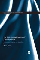 The Sino-Japanese War and Youth Literature - Minjie Chen - Libro Taylor & Francis Ltd, Routledge Studies in Education and Society in Asia | Libraccio.it