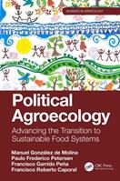 Political Agroecology - Manuel González de Molina, Paulo Frederico Petersen, Francisco Garrido Peña - Libro Taylor & Francis Ltd, Advances in Agroecology | Libraccio.it