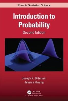 Introduction to Probability, Second Edition - Joseph K. Blitzstein, Jessica Hwang - Libro Taylor & Francis Ltd, Chapman & Hall/CRC Texts in Statistical Science | Libraccio.it