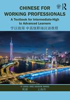 Chinese for Working Professionals - Yi Zhou, Haidan Wang - Libro Taylor & Francis Ltd | Libraccio.it