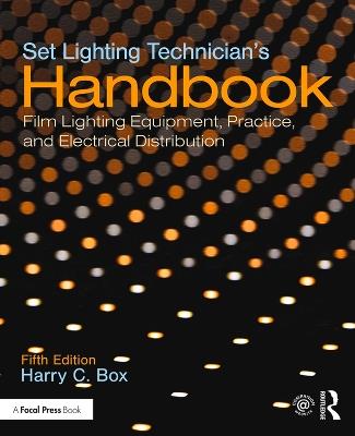 Set Lighting Technician's Handbook - Harry C. Box - Libro Taylor & Francis Ltd | Libraccio.it