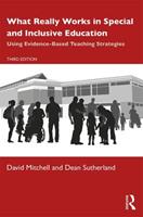 What Really Works in Special and Inclusive Education - David Mitchell, Dean Sutherland - Libro Taylor & Francis Ltd | Libraccio.it