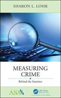 Measuring Crime - Sharon L. Lohr - Libro Taylor & Francis Ltd, ASA-CRC Series on Statistical Reasoning in Science and Society | Libraccio.it