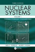 Nuclear Systems Volume I - Neil E. Todreas, Mujid S. Kazimi - Libro Taylor & Francis Ltd | Libraccio.it