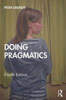 Doing Pragmatics - Peter Grundy - Libro Taylor & Francis Ltd | Libraccio.it