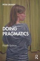 Doing Pragmatics - Peter Grundy - Libro Taylor & Francis Ltd | Libraccio.it