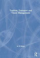 Tourism, Transport and Travel Management - M.R. Dileep - Libro Taylor & Francis Ltd | Libraccio.it