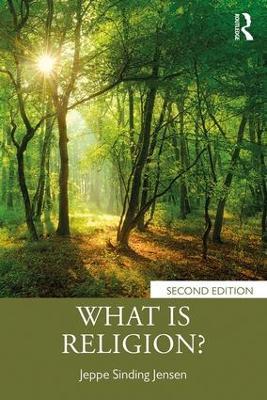 What Is Religion? - Jeppe Sinding Jensen - Libro Taylor & Francis Ltd | Libraccio.it