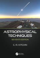 Astrophysical Techniques - C.R. Kitchin - Libro Taylor & Francis Ltd | Libraccio.it