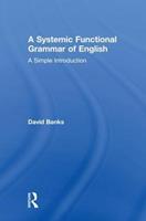 A Systemic Functional Grammar of English - David Banks - Libro Taylor & Francis Ltd | Libraccio.it