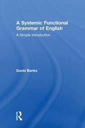 A Systemic Functional Grammar of English