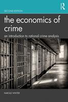 The Economics of Crime - Harold Winter - Libro Taylor & Francis Ltd | Libraccio.it