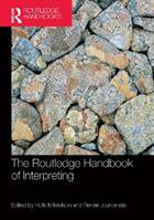The Routledge Handbook of Interpreting  - Libro Taylor & Francis Ltd, Routledge Handbooks in Applied Linguistics | Libraccio.it