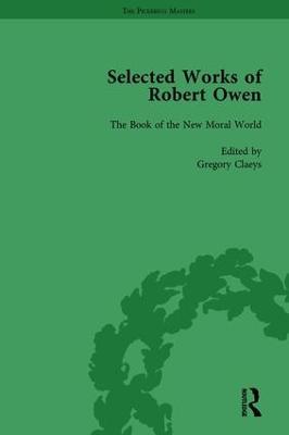 The Selected Works of Robert Owen vol III - Gregory Claeys - Libro Taylor & Francis Ltd, The Pickering Masters | Libraccio.it