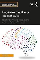 Lingüística cognitiva y español LE/L2 - Iraide Ibarretxe-Antuñano, Teresa Cadierno, Alejandro Castañeda Castro - Libro Taylor & Francis Ltd, Routledge Advances in Spanish Language Teaching | Libraccio.it