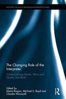 The Changing Role of the Interpreter  - Libro Taylor & Francis Ltd, Routledge Advances in Translation and Interpreting Studies | Libraccio.it