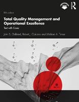 Total Quality Management and Operational Excellence - John S. Oakland, Robert J. Oakland, Michael A. Turner - Libro Taylor & Francis Ltd | Libraccio.it
