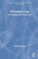 Philosophical Logic - John MacFarlane - Libro Taylor & Francis Ltd, Routledge Contemporary Introductions to Philosophy | Libraccio.it