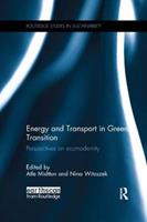 Energy and Transport in Green Transition  - Libro Taylor & Francis Ltd, Routledge Studies in Sustainability | Libraccio.it