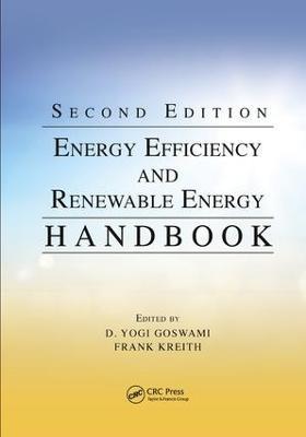 Energy Efficiency and Renewable Energy Handbook  - Libro Taylor & Francis Ltd, Mechanical and Aerospace Engineering Series | Libraccio.it