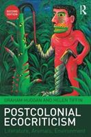 Postcolonial Ecocriticism - Graham Huggan, Helen Tiffin - Libro Taylor & Francis Ltd | Libraccio.it