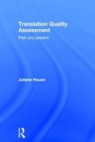 Translation Quality Assessment - Juliane House - Libro Taylor & Francis Ltd | Libraccio.it