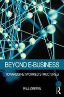 Beyond E-Business - Paul Grefen - Libro Taylor & Francis Ltd | Libraccio.it