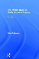 The Witch-Hunt in Early Modern Europe - Brian P. Levack - Libro Taylor & Francis Ltd | Libraccio.it