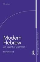 Modern Hebrew: An Essential Grammar - Lewis Glinert - Libro Taylor & Francis Ltd, Routledge Essential Grammars | Libraccio.it