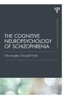 The Cognitive Neuropsychology of Schizophrenia (Classic Edition) - Christopher Donald Frith - Libro Taylor & Francis Ltd, Psychology Press & Routledge Classic Editions | Libraccio.it