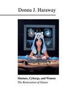Simians, Cyborgs, and Women - Donna Haraway - Libro Taylor & Francis Ltd | Libraccio.it