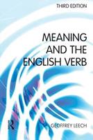 Meaning and the English Verb - Geoffrey N. Leech - Libro Taylor & Francis Ltd | Libraccio.it