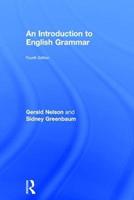 An Introduction to English Grammar - Gerald Nelson, Sidney Greenbaum - Libro Taylor & Francis Ltd | Libraccio.it