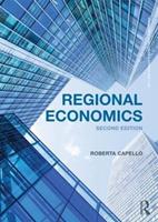 Regional Economics - Roberta Capello - Libro Taylor & Francis Ltd, Routledge Advanced Texts in Economics and Finance | Libraccio.it