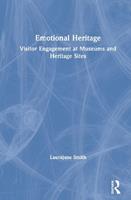 Emotional Heritage - Laurajane Smith - Libro Taylor & Francis Ltd | Libraccio.it