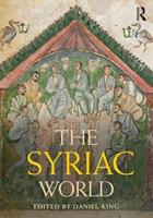 The Syriac World  - Libro Taylor & Francis Ltd, Routledge Worlds | Libraccio.it