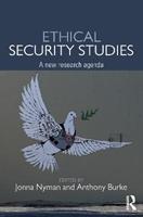 Ethical Security Studies  - Libro Taylor & Francis Ltd, Routledge Critical Security Studies | Libraccio.it