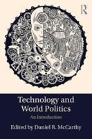 Technology and World Politics  - Libro Taylor & Francis Ltd | Libraccio.it