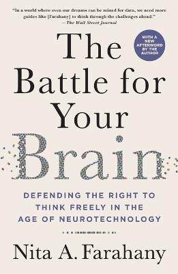 The Battle for Your Brain - Nita A. Farahany - Libro St Martin's Press | Libraccio.it